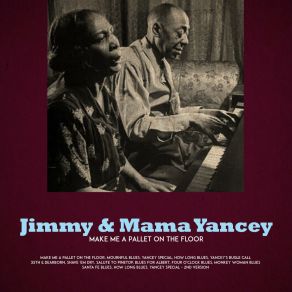 Download track Mournful Blues Mama Yancey