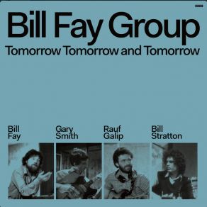 Download track Tomorrow Tomorrow And Tomorrow Bill Fay