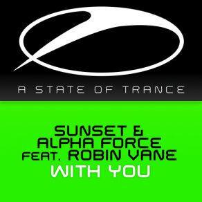 Download track With You (Radio Edit) SUNSET, Alpha Force, Robin Vane