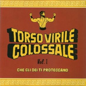 Download track Le Vestali' Torso Virile Colossale