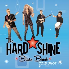 Download track Dirty Girl Hard Shine Blues Band