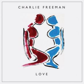 Download track Hey Sister Charlie Freeman