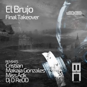 Download track Final Takeover (DJ D ReDD Remix) El BrujoDj D'redd