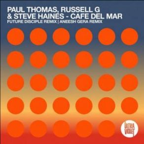 Download track Cafe Del Mar Pt. 2 (Future Disciple Remix) Paul Thomas, Steve Haines, Russell G.