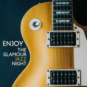 Download track Enjoy The Evening Jazz Chillout