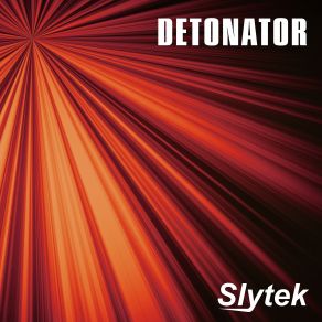 Download track Detonator Slytek