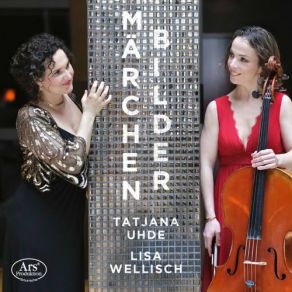 Download track Juon: Märchen, Op. 8 Tatjana Uhde, Lisa Wellisch