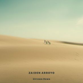 Download track Song Of The Long Climb Zaiden Arroyo