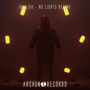 Download track No Lights Behind Hellish