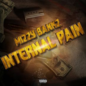 Download track Internal Pain Mizzy Bankz