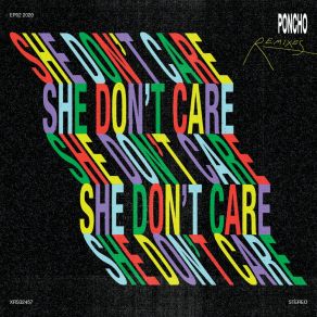 Download track She Don't Care (Ca471v0 Remix) PonchoCa471v0