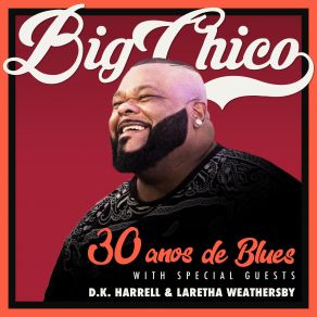 Download track The Blues Had A Baby Big Chico