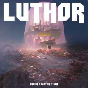 Download track Trash Indb003 Luthor