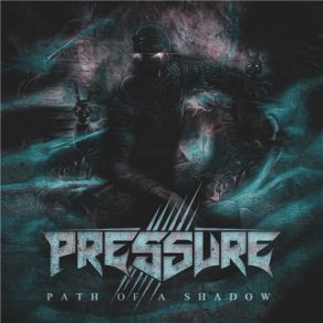 Download track The Shadow Pressure