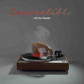 Download track Lift The Needle Convertible