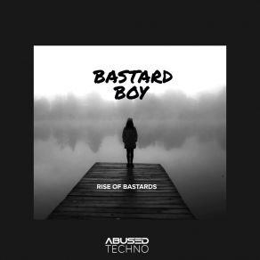 Download track White Sorprise Bastard Boy