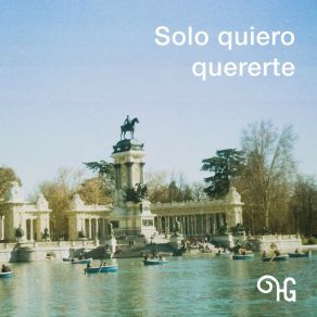 Download track Solo Quiero Quererte Hermanos Galindo