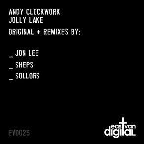 Download track Jolly Lake (Jon Lee Remix) Andy Clockwork