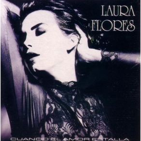 Download track Cuando El Amor Estalla Laura Flores