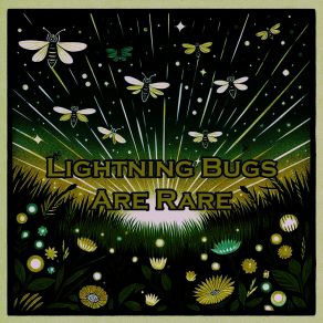 Download track In The Glow Lightning Bugs Are Rare