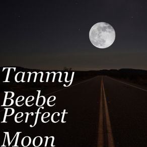 Download track Light To My Perfect Moon Tammy Beebe