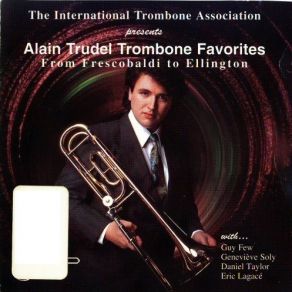 Download track 14-Arthur Pryor-Fantastic Polka Alain Trudel, Genevieve Soly, Guy Few