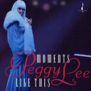 Download track Our Love Is Here To Stay Peggy Lee