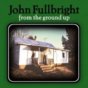 Download track Song For A Child John Fullbright