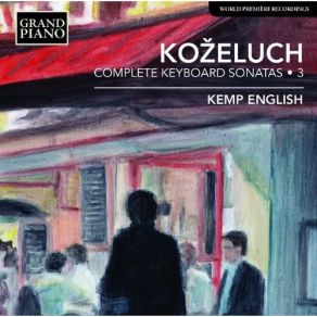 Download track Piano Sonata No. 9 In C Major, Op. 8 No. 1 - I. Allegro Molto Leopold Koželuh