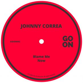 Download track Blame Me Johnny Correa