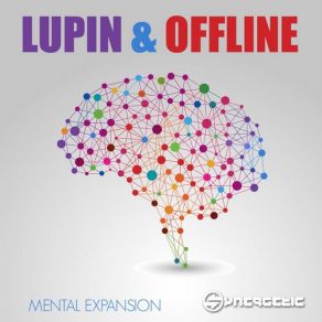 Download track Mental Expansion (Original Mix) Lupin & Offline