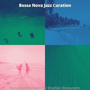 Download track Background For Brazilian Restaurants Bossa Nova Jazz Curation