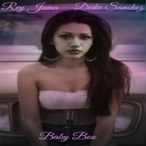 Download track Baby Boo Rey JamaDuke Sanchez