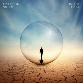 Download track On The Edge Halcyon Skies