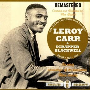 Download track My Woman'S Gone Wrong Leroy Carr, Scrapper Blackwell