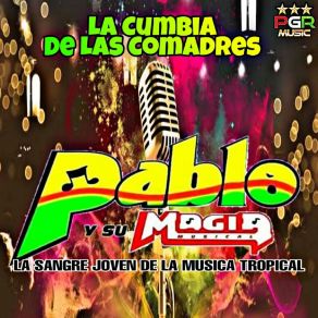 Download track La Cumbia De Las Comadres Su Magia Musical