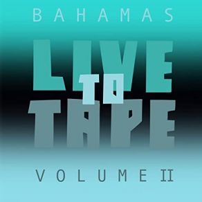 Download track Less Than Love Bahamas