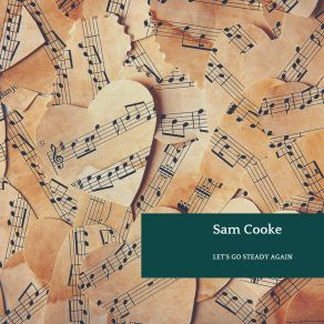 Download track Let's Go Steady Again Sam Cooke