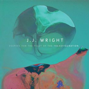 Download track Transfiguration Hymn J. J. Wright