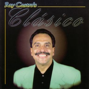 Download track Nunca Fue Mi Intención (Ray Castro) Conjunto Clasico