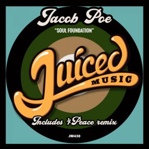 Download track Soul Foundation (4Peace Jack Is Free Remix) Jacob Poe4 Peace