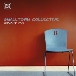 Download track Without You (Zoe Xenia Remix) Smalltown CollectiveLarissa