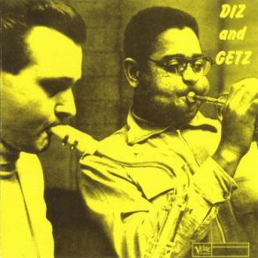 Download track I Let A Song Go Out Of My Heart Dizzy Gillespie, Stan Getz