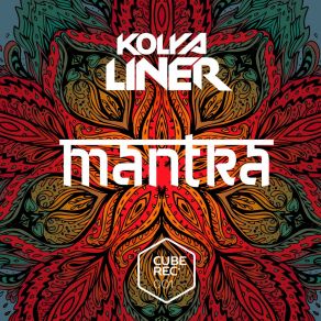 Download track Mantra (Original Extended Mix) Kolya Liner