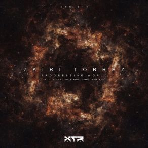 Download track Progressive World (Miguel Ante Remix) Zairi TorrezMiguel Ante