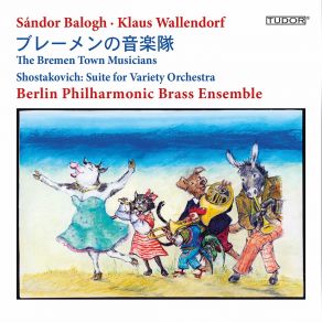 Download track The Bremen Town Musicians (Narrated In Japanese): Die Katze Mit Der Walzertatze Klaus Wallendorf, Blechbläserensemble Der Berliner Philharmoniker