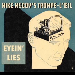 Download track Lead Suit Mike McCoy’s Trompe-L'œil