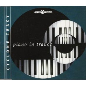 Download track Piano In Trance (Extended Mix) Cyclone Tracy