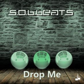 Download track Drop Me (After The Sunset EDM Mix) S. O. B. Beats