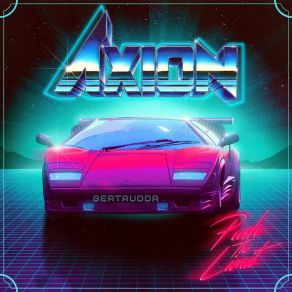 Download track Start Your Engines The Axion